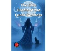 The Blue Oracle of the Lunar Goddess