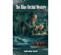 The Blue Orchid Mystery