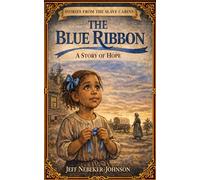 The Blue Ribbon: A Story of Hope