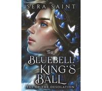 The Bluebell King's Ball: A Romantic No-Spice Cinderella Retelling with Fae