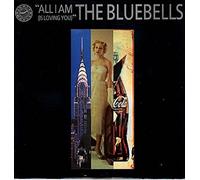 The Bluebells - All I am (is loving you; 1985) / Vinyl single [Vinyl-Single 7'']