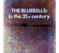 The Bluebells In the 21st Century (Vinyl LP) 12" Album