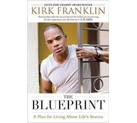 The Blueprint: A Plan for Living Above Life's Storms - NUOVO