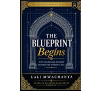 The Blueprint Begins: Why Marriage Is Built Before the Wedding Day