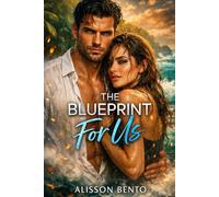The Blueprint for Us: A Stranded with the Billionaire Survival Romance