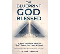 The Blueprint God Blessed: A 365 Day Devotional Built on God’s Blueprint for the Church