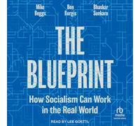 The Blueprint: How Socialism Can Work in the Real World