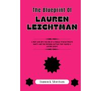 The Blueprint Of Lauren Leichtman: A Deep Look into the Rise of a Female Titan in Private Equity-And the Personal Battles That Shaped a Lasting Legacy