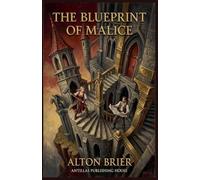 The Blueprint of Malice