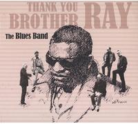 Blues Band - Thank You Brother Ray
