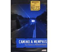 The Blues. Camino A Memphis (Import)