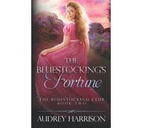 The Bluestocking's Fortune: A Regency Romance