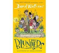 The Blunders: A hilariously funny new illustrated children’s novel from the multi-million bestselling author of SPACEBOY