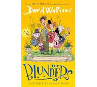The Blunders: A hilariously funny new illustrated children’s novel from the multi-million bestselling author of SPACEBOY
