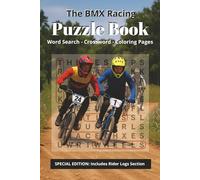 The BMX Racing Puzzle Book: Word Search - Crossword - Coloring Pages | Mind-Sharpening Puzzles and Ride Journals for BMX Racers