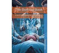 The Bo®ing Book: A Sci-Fi Satire about the Art of Whatever Meaning Can Be