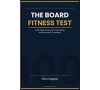 THE BOARD FITNESS TEST: A Practical Scorecard for Nominating and Governance Committees