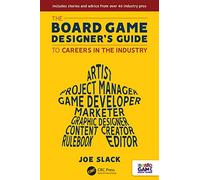The Board Game Designer's Guide to Careers in the Industry