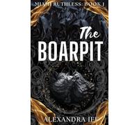 The BOARPIT: A Dark Mafia Reverse Harem Romance: 1