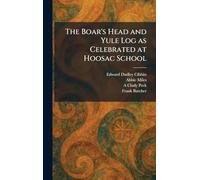 The Boar's Head and Yule Log as Celebrated at Hoosac School