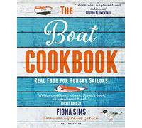 The Boat Cookbook: Real Food for Hungry Sailors