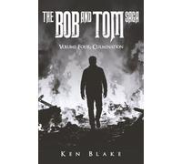 The Bob And Tom Saga: Volume Four - Culmination