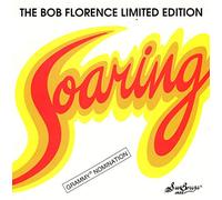 The Bob Florence Limited Edition - Soaring [Limited Edition]