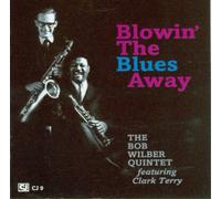 The Bob Wilber Quintet Blowin' the Blues Away (CD) Album
