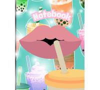 The Boba Notebook: A Fun Notebook with Lined and Plain Pages Featuring Boba Tea & Lip Art