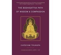 Chogyam Trungpa The Bodhisattva Path of Wisdom and Compassion (Tascabile)