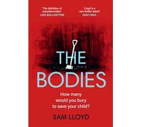 The Bodies: The gripping new thriller from the Richard and Judy Book Club author - 'The definition of unputdownable!'