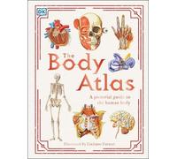 The Body Atlas (Copertina rigida) DK Pictorial Atlases