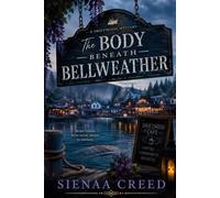 The Body Beneath Bellweather: 1