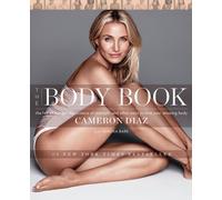 Cameron Diaz The Body Book (Copertina rigida)