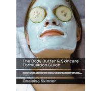 The Body Butter & Skincare Formulation Guide: Designed to bridge the gap between amateur DIY projects and polished, stable retail products, the guide ... for anhydrous and emulsified skincare.