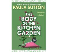 The Body in the Kitchen Garden