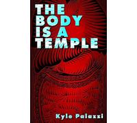 The Body is a Temple: A Novella