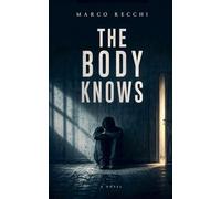 The Body Knows