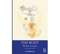 The Body: The Key Concepts