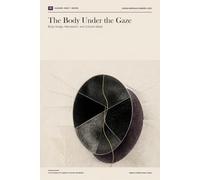 The Body Under the Gaze: Body Image, Narcissism, and Cultural Ideals