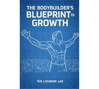 The Bodybuilder's Blueprint to Growth