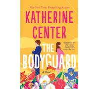 Katherine Center – The Bodyguard – Tascabile