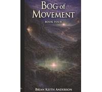 The Bog of Movement: Where Life Begins to Flow