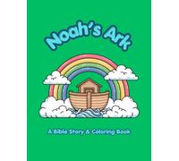 The Bold & Easy Noah's Ark Coloring Story Book: A Simple Bible Story Activity Book