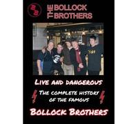 The Bollock Brothers - Live and Dangerous