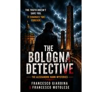THE BOLOGNA DETECTIVE: Alessandro Vanni's Mysteries