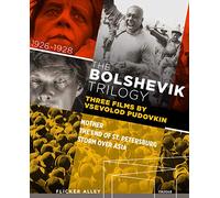 The Bolshevik Trilogy: Three Films by Vsevolod Pudovkin