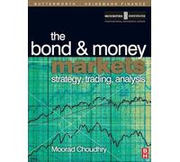 The Bond and Money Markets: Strategy, Trading, Analysis