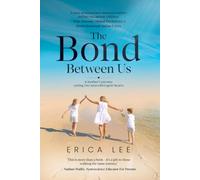 The Bond Between Us: A mother’s journey raising two neurodivergent hearts