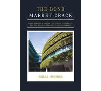 The Bond Market Crack: Jamie Dimon’s Warning, U.S. Fiscal Instability, and the Risks to Global Financial Markets